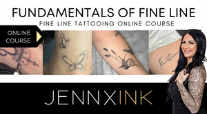 JENNX FINE LINE TATTOO FUNDAMENTALS ONLINE COURSE
